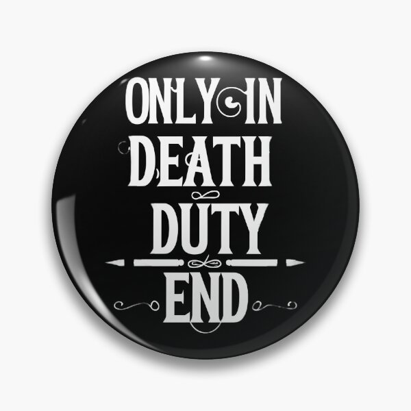 Item preview, Only on death duty end designed and sold by Dilwish5.