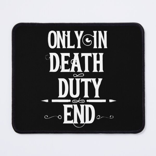 Item preview, Only on death duty end designed and sold by Dilwish5.