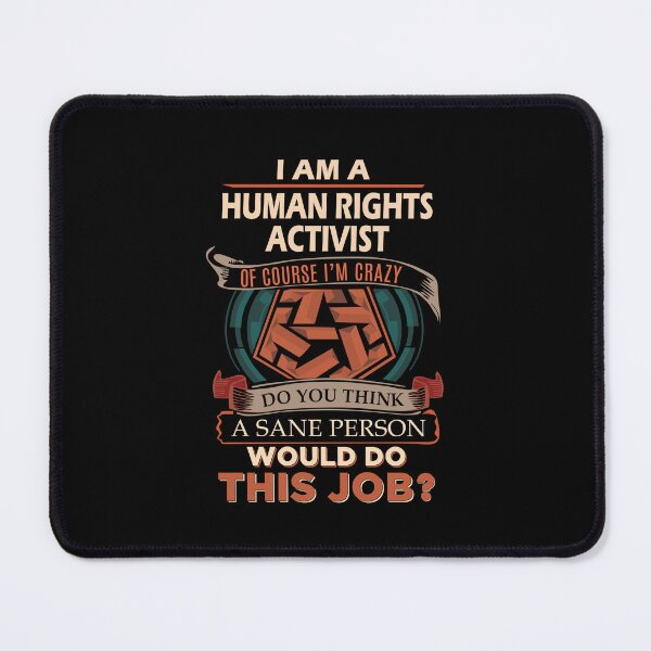 Item preview, Human Rights Activist - Sane Person designed and sold by analisanta.