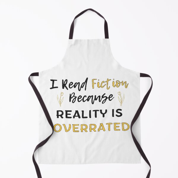 Item preview, I Read Fiction because Reality is Overrated - Funny Books Quotes designed and sold by MyMushroomGrove.