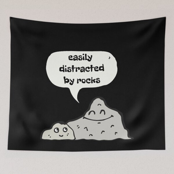 Item preview, Easily Distracted by Rocks designed and sold by NNisu.