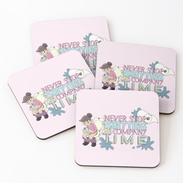 Item preview, Never Stop Sh*tting on Company Time designed and sold by JaimieMcCaw.