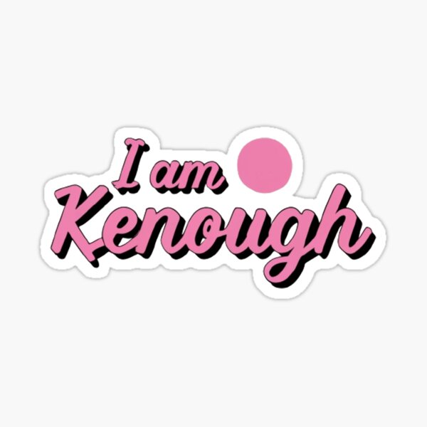 Item preview, I Am Kenough Empowerment designed and sold by AmazinfArt.