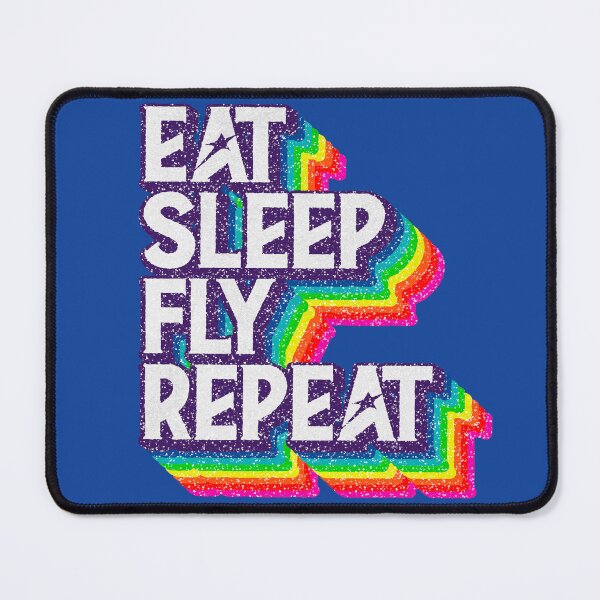 Item preview, Eat Sleep "FLY" Repeat designed and sold by savasanaqueen.