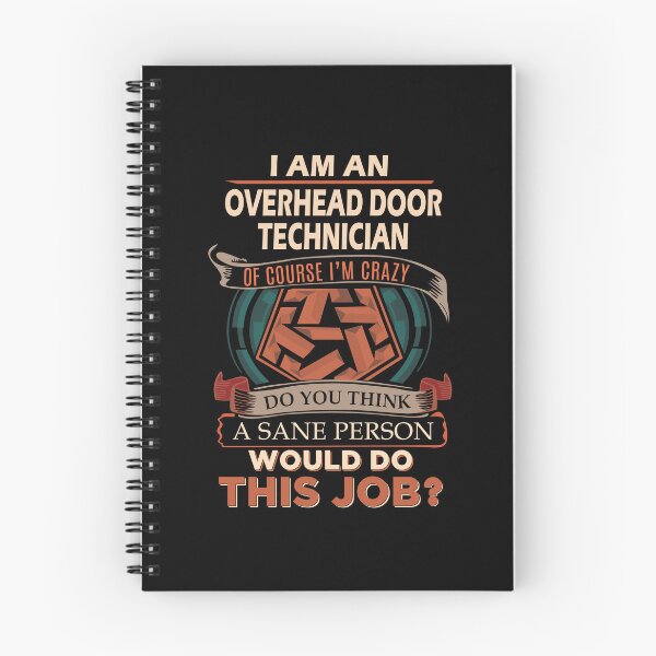 Item preview, Overhead Door Technician - Sane Person designed and sold by alphatinost.