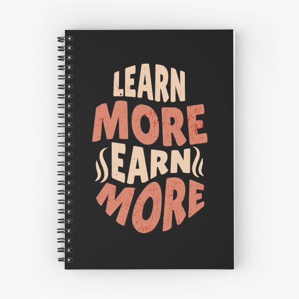 Item preview, Learn more, earn more motivation money earn designed and sold by Living-Present.