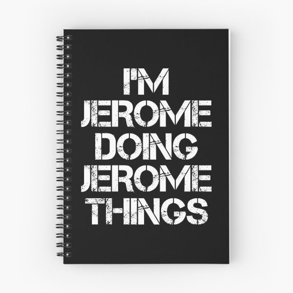 Item preview, Jerome Name - Jerome Doing Jerome Things designed and sold by LindenAverhart3.