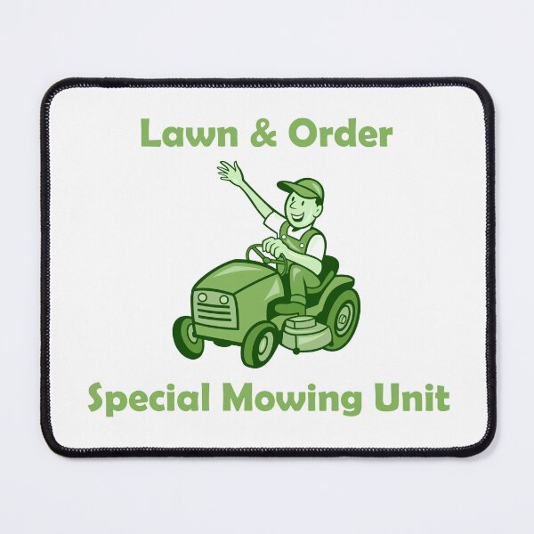 Item preview, Lawn & Order Special Mowing Unit designed and sold by Skipperatthebay.