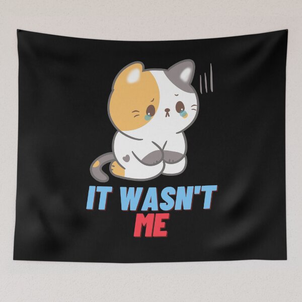 Item preview, It wasn't me designed and sold by Playful-Monster.