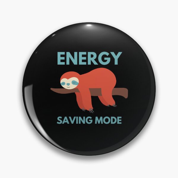 Item preview, Energy Saving Mode designed and sold by Playful-Monster.