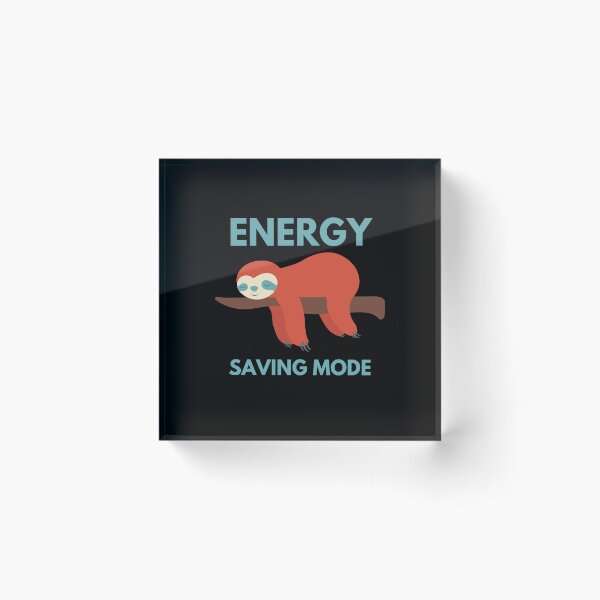 Item preview, Energy Saving Mode designed and sold by Playful-Monster.