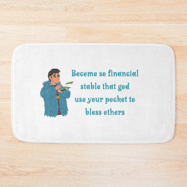 Item preview, Become so financial stable that god use your pocket to bless others. designed and sold by DesignDazzles.