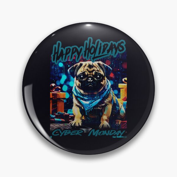 Item preview, Pug HAPPY HOLIDAYS 64 CYBER MONDAY designed and sold by RedBluffTraders.