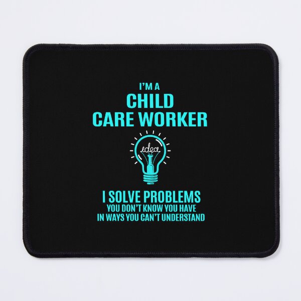Item preview, Child Care Worker - I Solve Problems designed and sold by analisanta.
