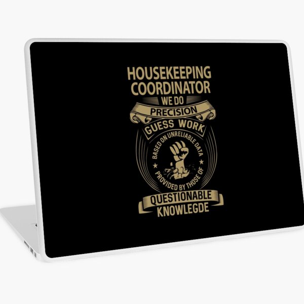 Item preview, Housekeeping Coordinator - We Do Precision designed and sold by alphatinost.