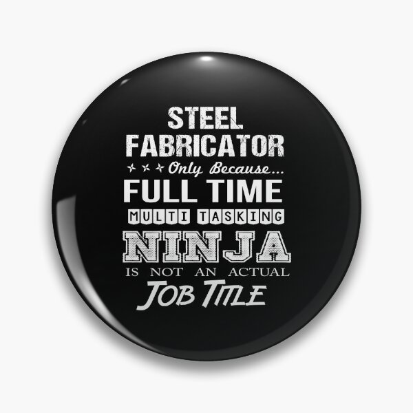 Item preview, Steel Fabricator - Multitasking Ninja designed and sold by analisanta.