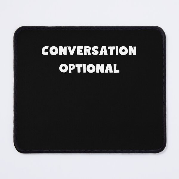 Item preview, Conversation Optional designed and sold by CyberArtistOne.