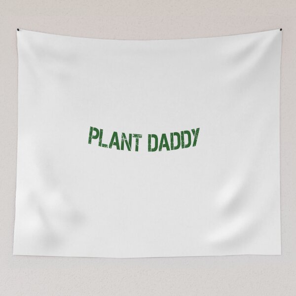 Item preview, plant daddy  designed and sold by MKshoper.