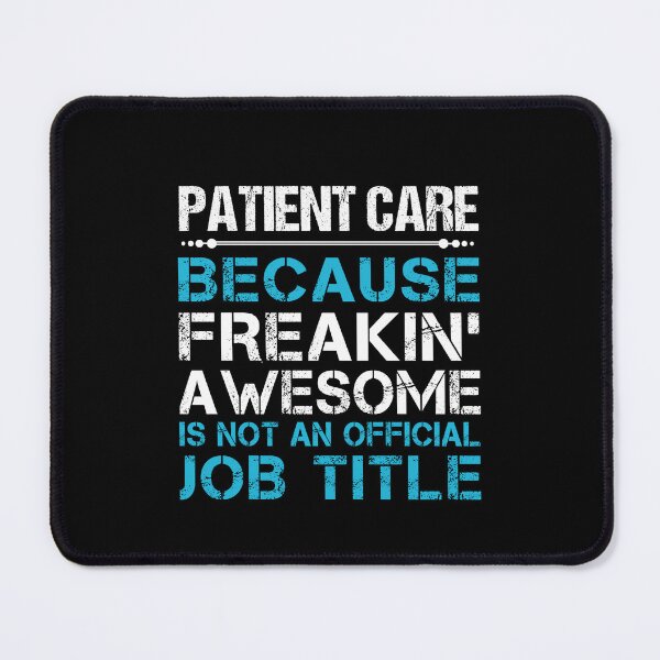 Item preview, Patient Care - Freaking Awesome designed and sold by analisanta.