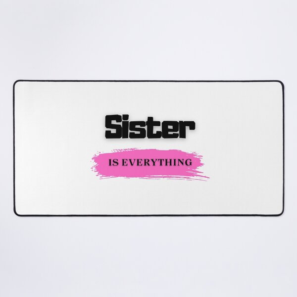 Item preview, Sister is everything designed and sold by MPDesign84.