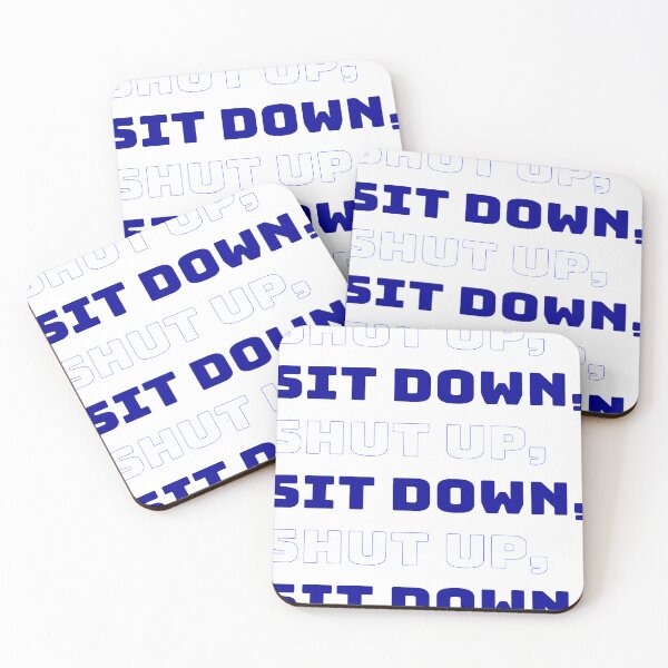 Item preview, sit down shut up  designed and sold by tomcall7.