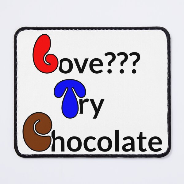 Item preview, Love ??? Try Chocolate designed and sold by JonathanP514.