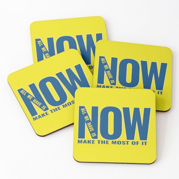 Item preview, All We Have Is Now - Make the most of it - Positive Motivation designed and sold by Harlake.