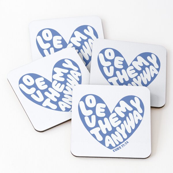 Item preview, Love them anyway,Luke 23,Bible Verse,Love like Jesus designed and sold by WeBearFruit.