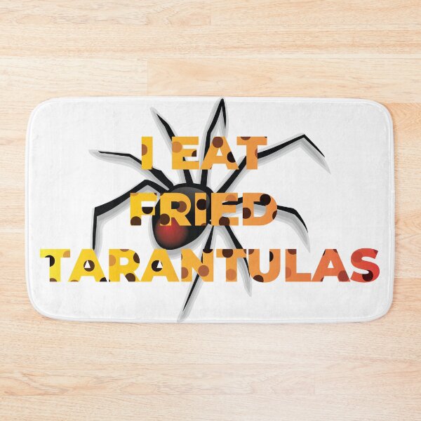 Item preview, I EAT FRIED TARANTULAS designed and sold by BenO63.