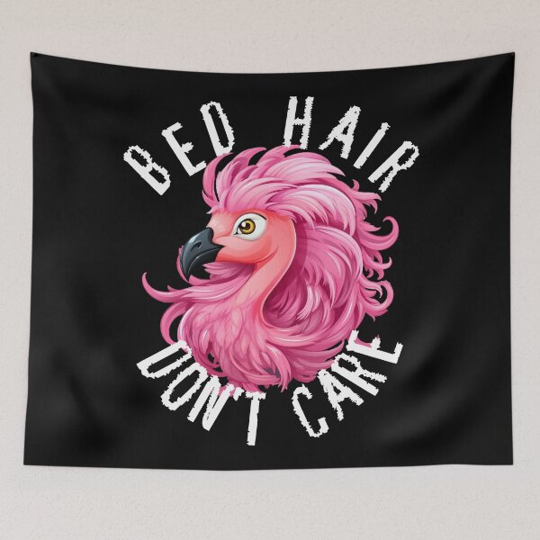 Item preview, Bed Hair Don't Care - Pink Flamingo (White Lettering) designed and sold by VelvetRoom.