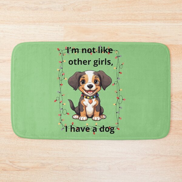 Item preview, Im not like other girls. I have a dog designed and sold by Cerulean-Shop.