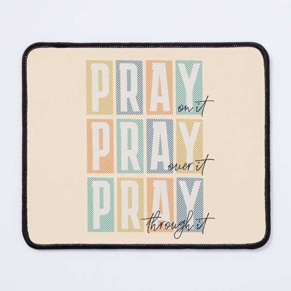 Item preview, Pray on it Pray over itPray through it Trendy Christian designed and sold by WeBearFruit.