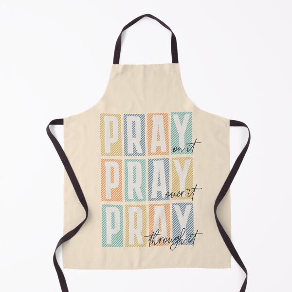 Item preview, Pray on it Pray over itPray through it Trendy Christian designed and sold by WeBearFruit.