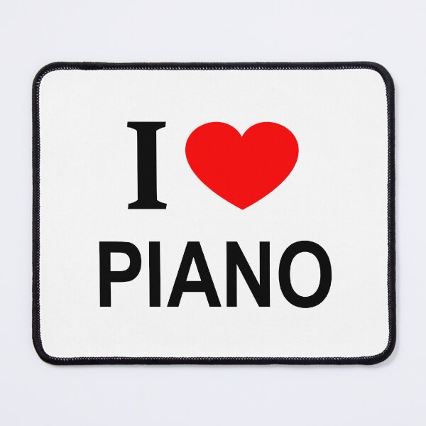 Item preview, I ❤️ PIANO I LOVE PIANO I HEART PIANO designed and sold by usernamenaijan.
