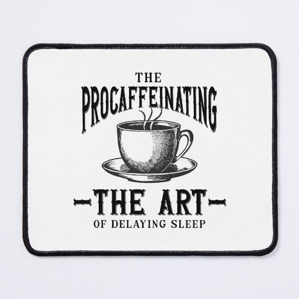 Item preview, Procaffeinating Chronicles designed and sold by BNCH44.