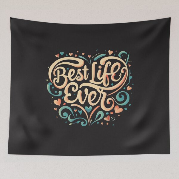 Item preview, Best Life Ever designed and sold by Sketch-Shack.