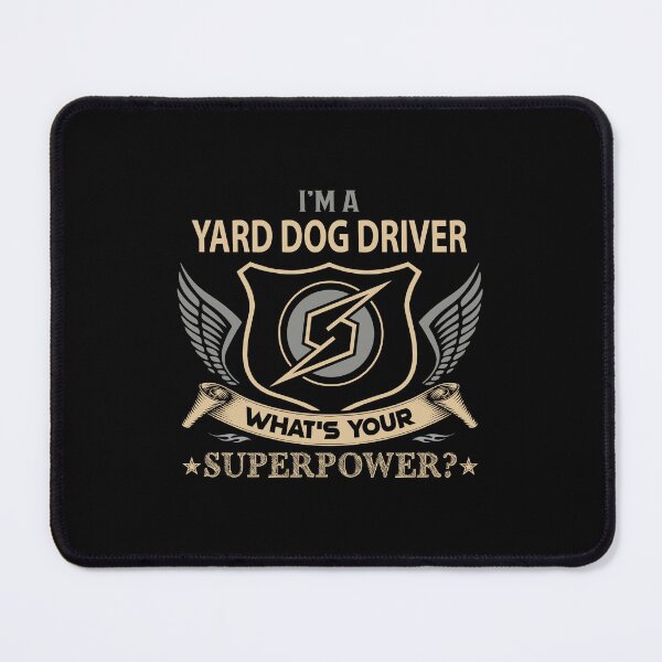 Item preview, Yard Dog Driver - Superpower designed and sold by alphatinost.