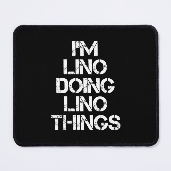 Item preview, Lino Name - Lino Doing Lino Things designed and sold by LindenAverhart3.