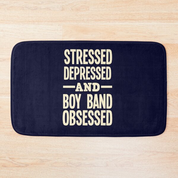 Item preview, Boy Band Groupie Funny Gifts, Stressed Depressed Boy Band Obsessed  designed and sold by jaygo.