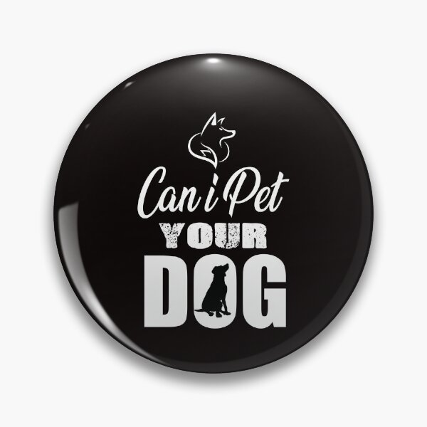 Item preview, can i pet your dog t-shirts designed and sold by Originality Designs1.