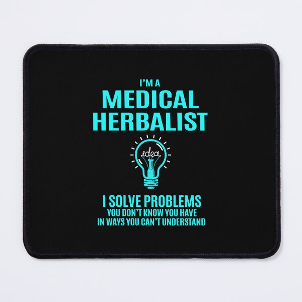 Item preview, Medical Herbalist - I Solve Problems designed and sold by alphatinost.