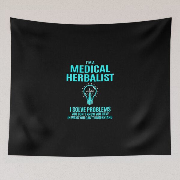 Item preview, Medical Herbalist - I Solve Problems designed and sold by alphatinost.