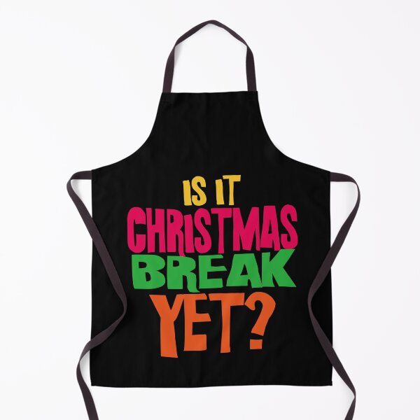 Item preview, Is It Christmas Break Yet? designed and sold by EunsooLee.