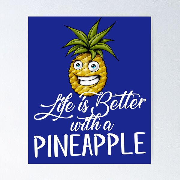 Artikelvorschau, Das Leben ist besser mit einer Ananas entworfen und verkauft von Delpieroo.