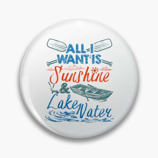 Item preview, All I Want Is Sunshine and Lake Water designed and sold by jaygo.