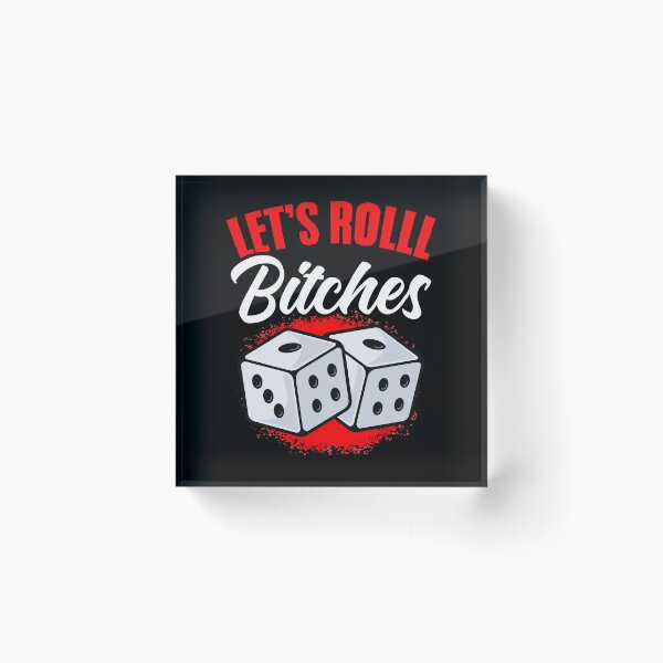 Item preview, Let's Roll Bitches Funny Player Bunco Dice Game Party Night T-Shirt designed and sold by stmpdwrld.