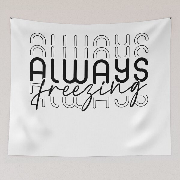 Item preview, Always Freezing - Winter Warmth Embrace designed and sold by EsteticaVerus.