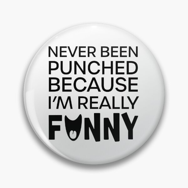 Item preview, Never Been Punched, Because I'm Really Funny designed and sold by bedenhart.