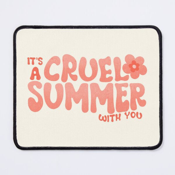 Item preview, It’s a cruel summer with you <3 designed and sold by Ohmera.