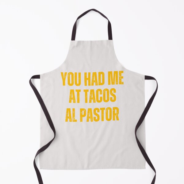 Item preview, Mexican foodie you had me at tacos al pastor designed and sold by erozzz.